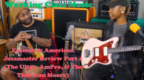 American Jazzmaster Review Part 1 (The Ultra, AmPro, & The Thurston Moore) - Working Class Music - Episode 9 by Working Class Music 