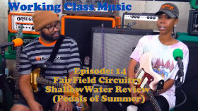 FairField Circuitry ShallowWater Review (Pedals of Summer) - Working Class Music - Episode 14 by Working Class Music 