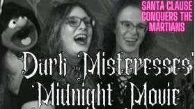 Dark Mistresses' Midnight Movie - S01E04 - Santa Claus Conquers the Martians by New Ellijay TV