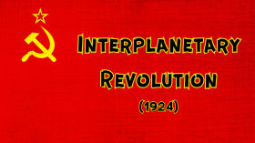 Interplanetary Revolution (1924) by Archives