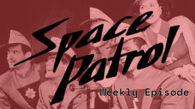 Space Patrol (Weekly) - "A THREAT TO THE UNITED PLANETS" or "The Cunning Captain Quick" - Episode 73 - S02E20 1952-05-17 by Archives