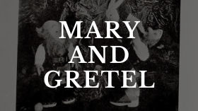 Mary and Gretel (1916) by Archives