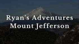 Ryan's Adventures Ep 9 Mount Jefferson by New Ellijay TV