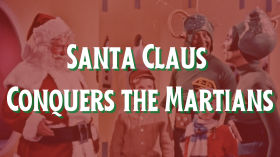 Santa Claus Conquers The Martians (1964) by Archives