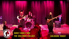 Hurly Burly and the Volcanic Fallout - Colossal Might (LIVE 2023) by Song Videos