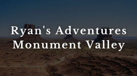 Ryan's Adventures Ep. 4, Monument Valley by New Ellijay TV